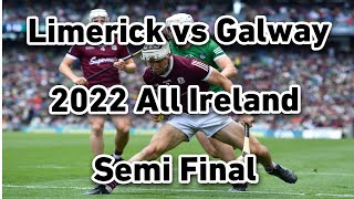 Limerick vs Galway 2022 All Ireland Hurling Semi Final [upl. by Bertrando]