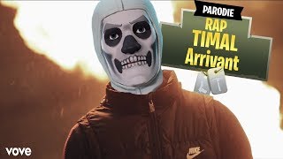 TIMAL  ARRIVANT Parodie Fortnite [upl. by Fabyola]