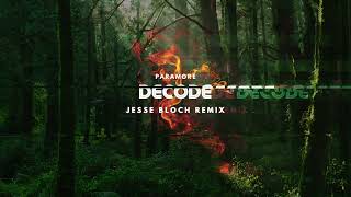 Paramore  Decode Jesse Bloch Remix [upl. by Ynohtnanhoj]