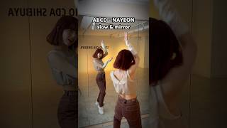 ABCD  NAYEON【slow】 mirror 反転 nayeon abcd kpopdance kpop dancelesson ダンスレッスン 踊ってみた [upl. by Nnayram]