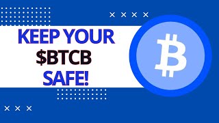 Keep your Bitcoin On base Safe BTCB [upl. by Bakemeier]