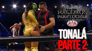 NACEMOS PARA LUCHAR TONALÁ Parte 2  PROGRAMA COMPLETO  Lucha Libre AAA Worldwide [upl. by Anaid]