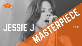 JESSIE J  MASTERPIECE  SINGEN LERNEN  Gesangsunterricht ► hoch singen [upl. by Nicoline]