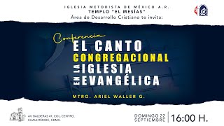 El canto congregacional en la Iglesia Evangélica  22 septiembre 2024  1600 H [upl. by Lodnar72]