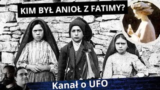 Kim był Anioł z Fatimy  UFO i Tajemnice Fatimskie cz 1 [upl. by Cherilynn]