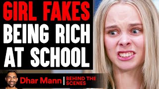 Girl FAKES BEING RICH At School Behind The Scenes  Dhar Mann Studios [upl. by Ettedanreb786]