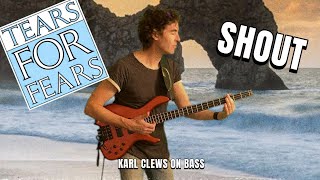 Shout by Tears For Fears solo bass arrangement  Karl Clews on bass [upl. by Idnas897]