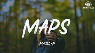 MADILYN  Maps lyric [upl. by Alegnave]