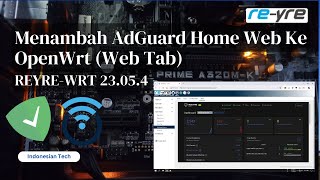 Menambah AdGuard Home Web Interface Ke OpenWrt Web Tab  REYREWRT [upl. by Llerat]