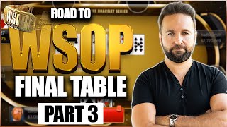 PART 3 MODERN POKER Theory IN ACTION  ROAD to the WSOP FINAL TABLE [upl. by Judson]