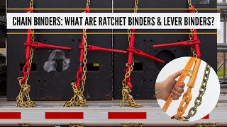 Chain Binders Ratchet Binders vs Lever Binders [upl. by Ertsevlis]