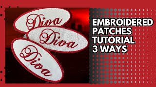 EASY EMBROIDERED PATCHES TUTORIAL 3 WAYS embroiderypatch patchtutorial mightyhoop [upl. by Novyart661]