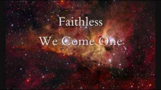 Faithless  We Come One Radio Edit [upl. by Wende]