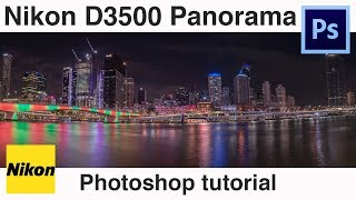 Nikon D3500 Panorama  how to create and edit with Photoshop [upl. by Cornie]