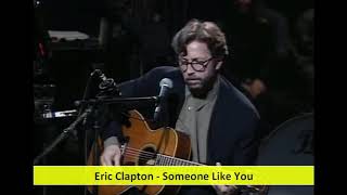 Eric Clapton  Someone Like You [upl. by Peg787]