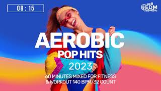 Aerobic Pop Hits 2023 140 bpm32 count [upl. by Hadleigh252]