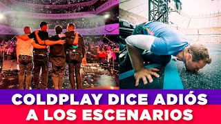 COLDPLAY YA TIENE FECHA EN LA QUE SE RETIRARÁ DE LOS ESCENARIOS 🥺  GLOBOGDL [upl. by Nnylsia3]