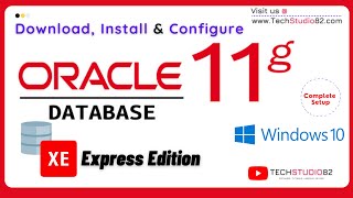 How to Install Oracle 11g Express Edition on Windows 10  64 bit  Download  Install and Configure [upl. by Latouche]