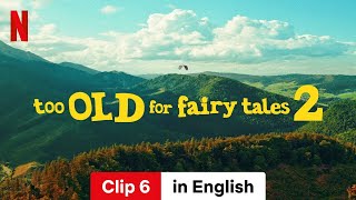 Too Old for Fairy Tales 2 Clip 6  Trailer in English  Netflix [upl. by Joselyn378]