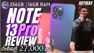 ලංකාවේ හොඳම BUDGET GAMING Phone එක HOTWAV NOTE 13 PRO 16GB RAM  256GB ROM  90Hz  TRCSL APPROVED [upl. by O'Donnell]