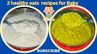 2 healthy oats recipes for 1 year babies fiber rich recipes for baby Sirijanvika24 3 [upl. by Irakab]