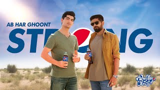 Strong Pepsi x Why Not Meri Jaan  Ab Har Ghoont Strong ft Babar Azam Naseem Shah [upl. by Relly]