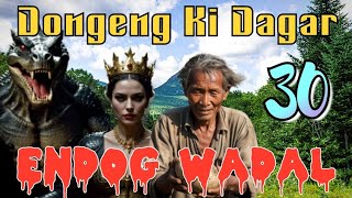 Dongeng Sunda Endog Wadal Episode 30 [upl. by Ennovahs308]