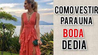 IDEAS DE VESTIDOS Y LOOKS PARA INVITADA A BODA EN EL DIA 🌹👰 COMO Vestir Si Eres Invitada a una Boda [upl. by Benton]