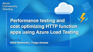 Azure Functions Community Standup  Performance testing and cost optimizing HTTP function apps [upl. by Elocal63]