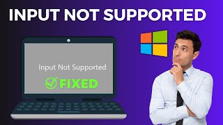 How to Fix Input Not Supported in Your Display Monitor Windows 10 [upl. by Amzu445]