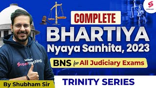 Complete Bhartiya Nyaya Sanhita ACT 2023  BNS for All Judiciary Exams  Shubham Sir [upl. by Yorgo313]