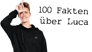 100 Fakten über Luca [upl. by Gayla170]