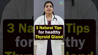 3 Easy Tips to Keep Your Thyroid Healthy  Dr Deepthi Kareti [upl. by Kcirdde274]