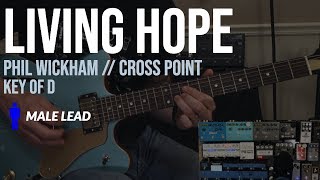 Living Hope  Key of D  Phil Wickham  CrossPoint Guitar Parts [upl. by Erda]