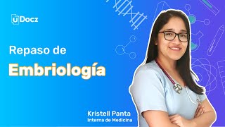 Repaso Completo de Embriología con Kristell Panta  Clase en Vivo de Ciencias Básicas en Medicina [upl. by Niro]