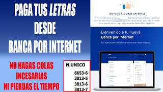 💻 COMO HACER EL PAGO DE TU LETRA SIN SALIR DE CASA  BANCO POR INTERNET [upl. by Ethbun]