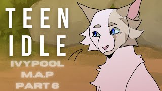 TEEN IDLE Part 6 Ivypool MAP [upl. by Ahsai105]