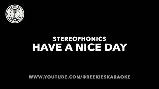 Stereophonics  Have A Nice Day  Karaoke [upl. by Filberte]