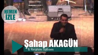 Şahap Akagün amp İbrahim Tatlıses [upl. by Tamanaha]