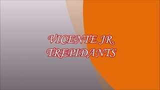 TREPIDANTS VICENTE JR A Voz Original Trepidants [upl. by Assennev]