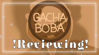 Reviewing Gacha Boba  Gacha MOD  • The Quinn • [upl. by Hesther840]