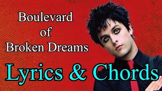 Green Day  Boulevard of Broken Dreams  Chords and Lyrics [upl. by Akirdnahs442]