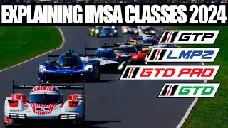 EXPLAINING ALL THE IMSA CLASSES IN 2024  SPORTSCAR RACING GUIDE [upl. by Eatnuhs614]