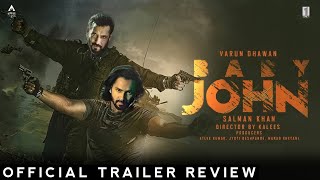 BABY JOHN TRAILER REVIEW IN HINDI 🔥🔥🔥 [upl. by Llerrehs]