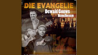 Die Evangelie feat Hemelbesem [upl. by Marlene]