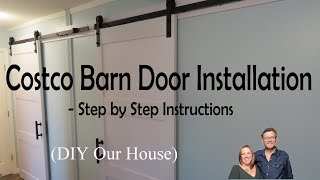 StepbyStep Guide to Installing a Costco OVE Barn Door [upl. by Ekrub]