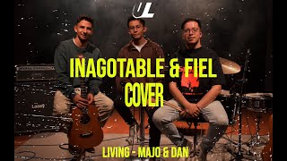 Inagotable amp Fiel Cover Living amp Majo y Dan  Unlimited Love [upl. by Lamp324]