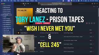 FREE TORY LANEZ quotWish I Never Met Youquot amp quotCell 245quot Prison Tapes REACTION [upl. by Debee130]