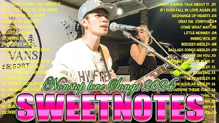 Sweetnotes Nonstop Playlist 2024 🎶 Sweetnotes Bagong OPM Love Songs 2024 🎶 Hits OPM Love Songs 2024 [upl. by Elleirua]