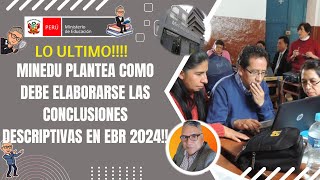 MINEDU PLANTEA NUEVA ESTRATEGIA PARA ELABORAR CONCLUSIONES DESCRIPTIVAS EN EBR 2024 [upl. by Cynthea4]